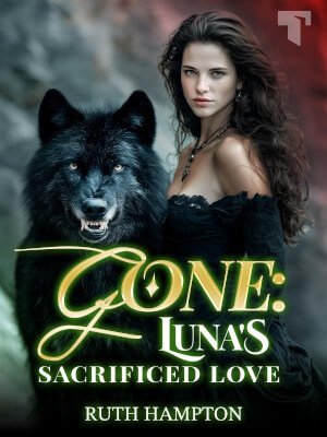 Gone: Luna's Sacrificed Love